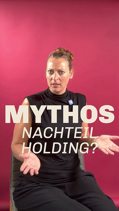 Eine Holding bringt mehr Struktur. Und das soll ein Nachteil sein? 🤔

In Wahrheit kann genau diese zusätzliche Struktur...