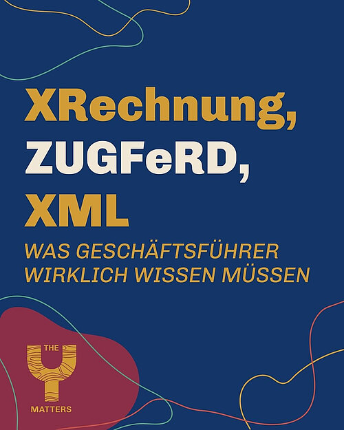 XRechnung, ZUGFeRD, XML – klingt erst einmal ziemlich technisch. 🤯

Geschäftsführer müssen keine XML-Dateien lesen...